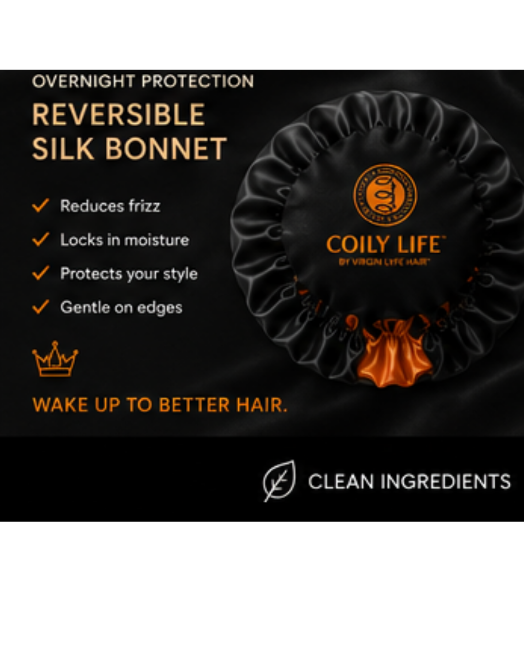 A promotional graphic for Coily Life Reversible Silk Bonnet hair care. The image features a black satin-like silk bonnet with a small orange flame graphic at its base, set against a black background with gold and white text detailing product benefits such as reducing frizz and protecting style.